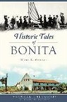 Mary E. Oswell - Historic Tales of Bonita