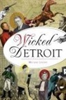 Mickey Lyons - Wicked Detroit