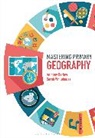 Anthony Barlow, Anthony (University of Roehampton Barlow, Judith (Canterbury Christ Church University Roden, Sarah Whitehouse, Sarah (University of the West of England Whitehouse, Whitehouse Sarah... - Mastering Primary Geography
