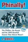 J. Daniel, Daniel J. - Phinally!
