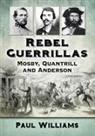 Paul Williams - Rebel Guerrillas