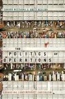 Sandro Mezzadra, Sandro Neilson Mezzadra, Sandro/ Neilson Mezzadra, Brett Neilson - Politics of Operations