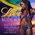 Nika Michelle, Racquel Williams - In Love with a Rude Boy (Audio book)