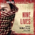 Paul Cruickshank, Aimen Dean, Tim Lister - Nine Lives: My Time as the West's Top Spy Inside Al-Qaeda (Audio book)