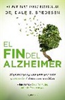 Dale Bredesen - El fin del Alzheimer / The End of Alzheimer's
