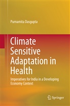 Purnamita Dasgupta - Climate Sensitive Adaptation in Health