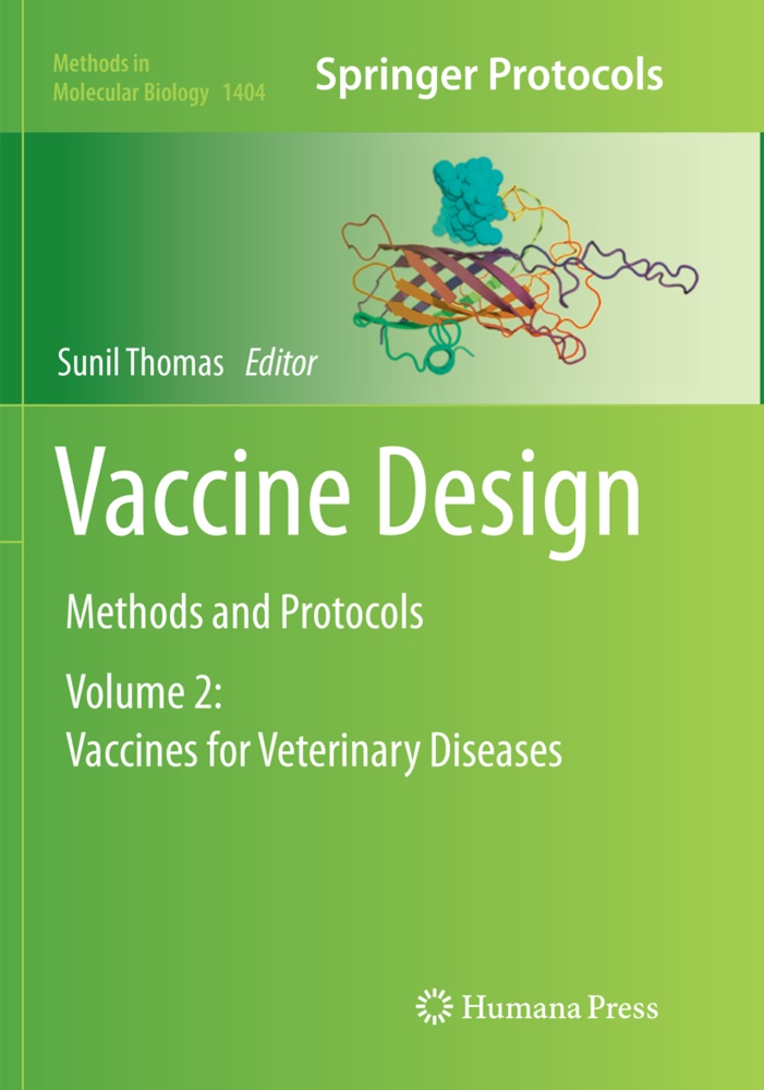 Suni Thomas, Sunil Thomas - Vaccine Design - Methods and Protocols, Volume 2: Vaccines for Veterinary Diseases