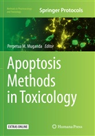 Perpetu M Muganda, Perpetua M Muganda, Perpetua M. Muganda - Apoptosis Methods in Toxicology