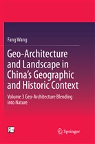 Fang Wang - Geo-Architecture and Landscape in China's Geographic and Historic Context