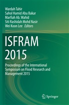 Marfiah Ab Wahid et al, Sahol Hamid Abu Bakar, Saho Hamid Abu Bakar, Sahol Hamid Abu Bakar, Wei Koon Lee, Siti Rashidah Mohd Nasir... - ISFRAM 2015