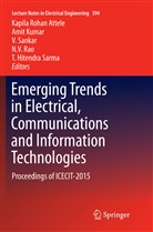 Kapila Rohan Attele, Ami Kumar, Amit Kumar, N. V. Rao, V. Sankar, V Sankar et al... - Emerging Trends in Electrical, Communications and Information Technologies