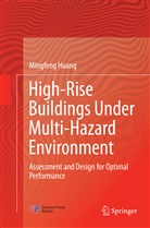 Mingfeng Huang - High-Rise Buildings under Multi-Hazard Environment