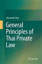 Alessandro Stasi - General Principles of Thai Private Law