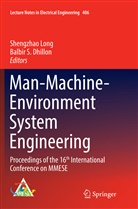 Balbir S. Dhillon, Shengzha Long, Shengzhao Long, S Dhillon, S Dhillon - Man-Machine-Environment System Engineering
