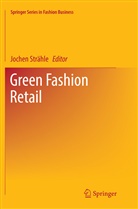 Jochen Strahle, Joche Strähle, Jochen Strähle - Green Fashion Retail