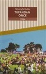 Mustafa Kutlu - Tufandan Önce