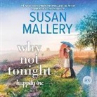 Susan Mallery, Tanya Eby - Why Not Tonight (Hörbuch)