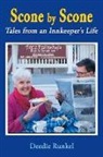 Deedie Runkel - Scone by Scone: Tales from an Innkeeper's Life Volume 1