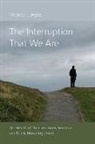 Michael J Hyde, Michael J. Hyde - The Interruption That We Are
