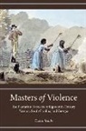 Tristan Stubbs - Masters of Violence