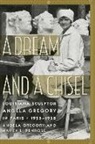 Angela Gregory, Angela/ Penrose Gregory, Nancy L Penrose, Nancy L. Penrose - A Dream and a Chisel