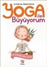Acharya Balkrishna - Yoga Ile Büyüyorum - Cocuklar Icin Yoga