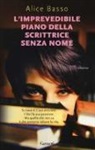 Alice Basso - L'imprevedibile piano della scrittrice senza nome