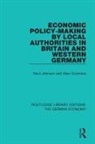 Allan Cochrane, Nevil Johnson, Nevil (North Carolina State University Johnson, Nevil Cochrane Johnson - Economic Policy Making By Local Authorities in Britain and Western