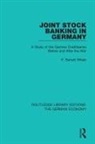 P Barrett Whale, P. Barrett Whale - Joint Stock Banking in Germany