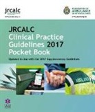 Association of Ambulance Chief Executives, Association of Ambulance Chief Executives Joint Ro, Joint Royal Colleges Ambulance Liaison Committee - Jrcalc Clinical Practice Guidelines 2017 Pocket Book