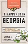 James A Crutchfield, James A. Crutchfield - It Happened in Georgia