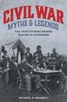 Michael R Bradley, Michael R. Bradley, R. Michael Bradley - Civil War Myths and Legends