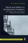 RICHARDS, William Richards, William (American Institute of Architect Richards - Revolt and Reform in Architecture''s Academy