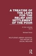 Nolan, Michael Nolan, Nolan Michael - Treatise of the Laws for the Relief and Settlement of the Poor Volume II