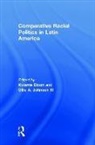 Kwame (Howard University Dixon, Kwame Johnson III Dixon, Kwame Dixon, Kwame (Howard University Dixon, Dixon Kwame, Ollie A. Johnson... - Comparative Racial Politics in Latin America