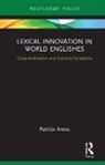 Patrizia Anesa, Patrizia (University of Bergamo Anesa - Lexical Innovation in World Englishes