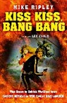 Mike Ripley, Ripley Mike - Kiss Kiss, Bang Bang