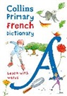 Collins Dictionaries, Collins Dictionaries (Children's Dictionaries Store), Maria Herbert-Liew, Herbert-Liew Maria - Primary French Dictionary