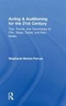 Stephanie Barton Farcas, Stephanie Barton-Farcas - Acting & Auditioning for the 21st Century