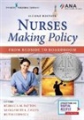 Rebecca M. (EDT)/ Zalon Patton, Ruth Ludwick, Rebecca Patton, Rebecca M. Patton, Margarete Zalon, Margarete L. Zalon - Nurses Making Policy