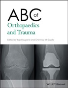 Chinmay Gupte, Chinmay M. Gupte, K Sugand, Kapi Sugand, Kapil Sugand, Kapil Gupte Sugand... - Abc of Orthopaedics and Trauma