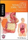 A Ali, Kamra Ali, Kamran Ali, Kamran Prabhakar Ali, Elizabeth Prabhakar, Kamra Ali... - Essential Physiology for Dental Students
