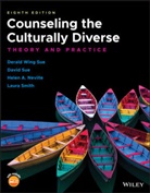 Helen A et al Neville, Helen A. Neville, Laura Smith, Laura L. Smith, Davi Sue, David Sue... - Counseling the Culturally Diverse Theory and Practice, Eighth Editio