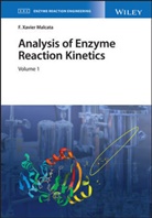 F Malcata, F Xavier Malcata, F. Xavier Malcata, F. Xavier (Instituto Superior Da Maia) Malcata, F. Xavier (University of Porto Malcata, Malcata F. Xavier - Analysis of Enzyme Reaction Kinetics, 2 Volume Set