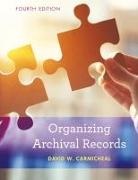 David Carmicheal, David W. Carmicheal, Carmicheal David W. - Organizing Archival Records