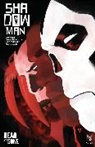 Andy Diggle, Andy Diggle - Shadowman (2018) Volume 2: Dead and Gone