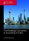 Haiyan Zhou, Haiyan (University of Texas-Rio Grande Valle Zhou, Haiyan Zhou, Haiyan (University of Texas-Rio Grande Valley Zhou - Routledge Companion to Accounting in China