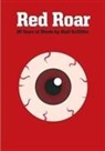 Niall Griffiths - Red Roar: 20 Years Words Niall Griffith