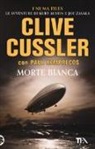 Clive Cussler, Paul Kemprecos - Morte bianca