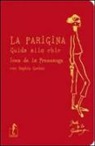 Sophie Gachet, Ines de La Fressange - La parigina. Guida allo chic